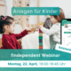 Vorschaubild für das Webinar: Anlegen für Kinder am 22. April um 19 Uhr. Zwei Kinder spielen miteinander und ein Handy mit der findependent App ist daneben.