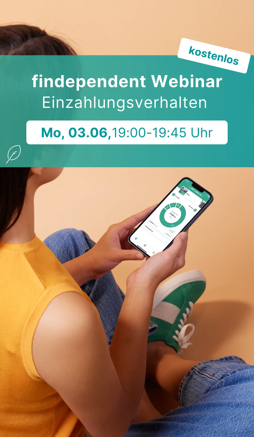 findependent Webinar Einzahlungsverhalten Banner, Frau hat ein Handy in der Hand, wo die findependent App abgebildet ist